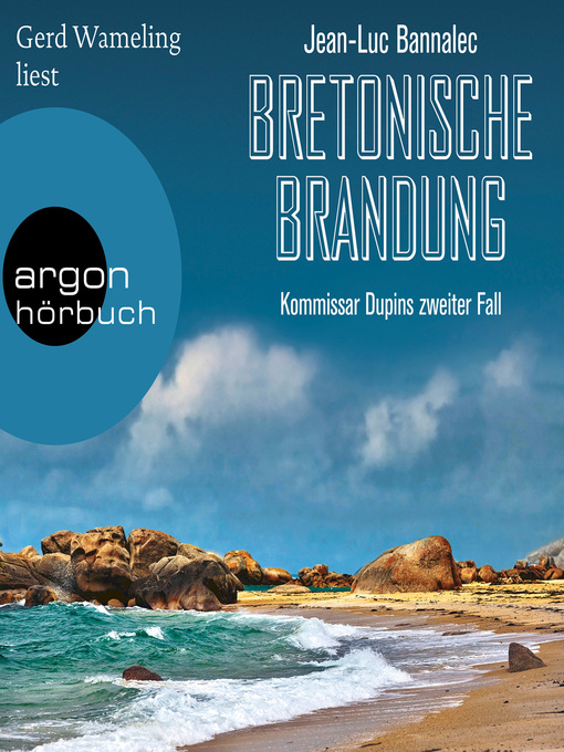 Title details for Bretonische Brandung--Kommissar Dupin ermittelt, Band 2 by Jean-Luc Bannalec - Wait list